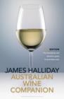 Image for James Halliday Australian wine companion: the bestselling and definitive guide to Australian wine