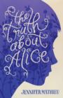 Image for Truth About Alice
