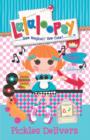 Image for Lalaloopsy: Pickles Delivers.