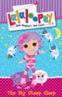 Image for Lalaloopsy: The Big Sheep Sleep.