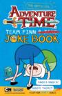Image for Adventure Time: Team Jake, Team Finn Joke Book