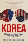 Image for Korea: where the American century began