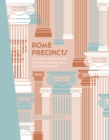Image for Rome precincts: a curated guide to the city&#39;s best shops, eateries, bars and other hangouts