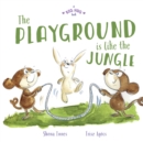 Image for Big Hug Book: The Playground is Like the Jungle