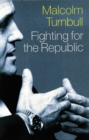 Image for Fighting for the Republic: The Ultimate Insider&#39;s Account.