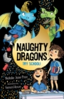 Image for Naughty Dragons Try School!: Naughty Dragons #2