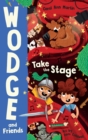 Image for Take the Stage: Wodge and Friends #2