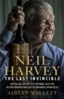 Image for Neil Harvey: The Last Invincible