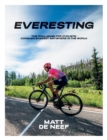Image for Everesting: The Challenge for Cyclists : Conquer Everest Anywhere in the World