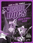 Image for Underdogs Rock &#39;N&#39; Roll Over: Underdogs #4