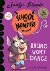 Image for Bruno Won&#39;t Dance: School of Monsters