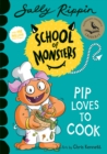 Image for Pip Loves to Cook: School of Monsters