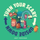 Image for Turn Your Scary Upside Down