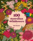 Image for 100 Australian Wildflowers