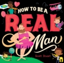 Image for How to Be a Real Man