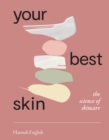 Image for Your Best Skin: The Science of Skincare