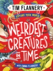 Image for Explore Your World: Weirdest Creatures in Time: Explore Your World #3