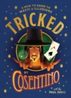 Image for Tricked: A How-To Guide to Magic and Illusions