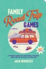 Image for Family Road Trip Games: A Pocket Book of Games, Puzzles, Activities and Trivia to Play on the Go