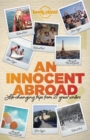 Image for An innocent abroad  : life-changing trips from 35 great writers