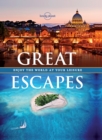 Image for Great escapes: experience the world at your leisure