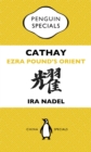 Image for Cathay: Ezra Pound&#39;s Orient: Penguin Specials