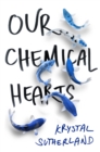 Image for Our Chemical Hearts