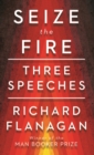 Image for Seize the Fire: Three Speeches