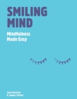 Image for Smiling mind  : mindfulness for everyone, everyday