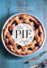 Image for The Pie Project : Hot, Cold, Hand, Cheat. 60 Pies, All of Them Sweet.