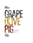 Image for Grape, Olive, Pig
