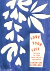 Image for Love Your Life
