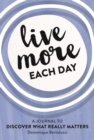 Image for Live More Each Day