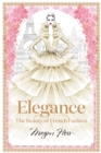 Image for Elegance: The Beauty of French Fashion