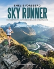 Image for Sky runner  : finding strength, happiness and balance in your running