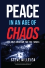 Image for Peace in the Age of Chaos