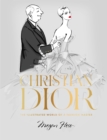 Image for Christian Dior  : the illustrated world of a fashion master