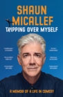 Image for Tripping over myself  : a memoir of a life in comedy