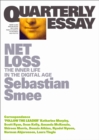 Image for Net Loss: The Inner Life in the Digital Age: Quarterly Essay 72
