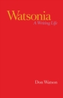 Image for Watsonia: A Writing Life