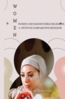 Image for Women and Major World Religions a Study in Comparative Religion