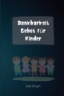 Image for Dankbarkeit Gebet fur Kinder