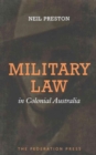 Image for Military Law in Colonial Australia