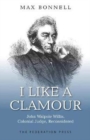 Image for I Like A Clamour : John Walpole Willis, Colonial Judge, Reconsidered