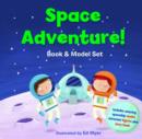 Image for Space Adventure! Book and Model Set