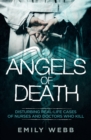 Image for Angels of Death: Disturbing Real-Life Cases of Nurses and Doctors Who Kill