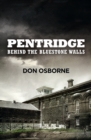 Image for Pentridge: Behind the Bluestone Walls