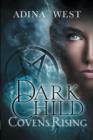 Image for Dark Child (Covens Rising): Omnibus Edition