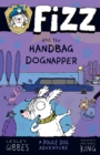 Image for Fizz and the Handbag Dognapper : Fizz 4