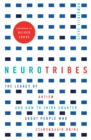 Image for Neurotribes  : the legacy of autism and how to think smarter about people who think differently